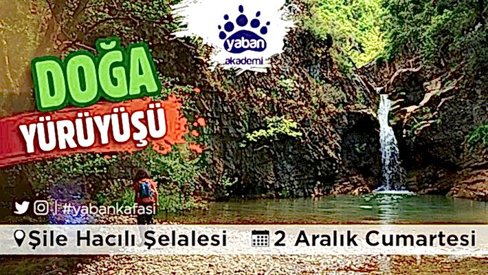 Hacılı Şelalesi Doğa Yürüşü-2 Aralık 2017, Cumartesi