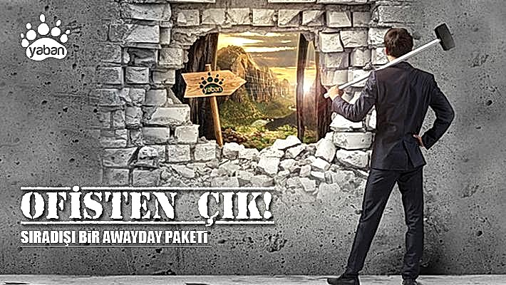 OFİSTEN ÇIK | Sıradışı bir Awayday Paketi